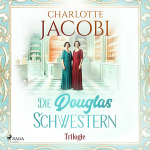 Die Douglas–Schwestern–Trilogie: Band 1-3