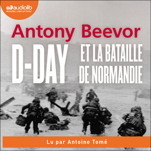 D-Day et la bataille de Normandie Audiobook