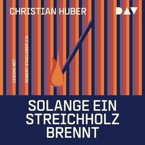 Solange ein Streichholz brennt