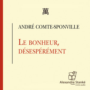 Le bonheur désespérément