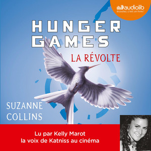 Hunger Games III - La Révolte Audiobook