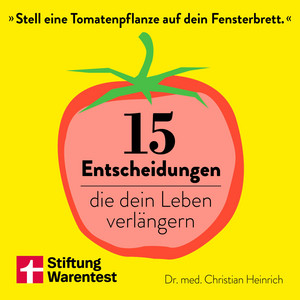 15 Entscheidungen, die dein Leben verlängern: Anleitungen für mehr Wohlbefinden, Longevity und ein gesundes Leben – wissenschaftlich fundiert und sofort umsetzbar Audiobook