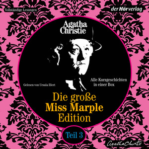 Die große Miss-Marple-Edition: Miss Marple erzählt eine Geschichte - Ein seltsamer Scherz - Die Hausmeisterin - Die seltsame Angelegenheit mit dem Bungalow -  Das Asyl - Die Perle - Greenshaws Monstrum