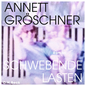 Schwebende Lasten: Roman