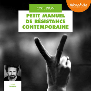 Petit Manuel de résistance contemporaine Audiobook