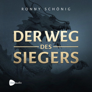 Der Weg des Siegers: Erfolg, mentale Stärke und innere Freiheit mit den geistigen Prinzipien asiatischer Kampfkunst