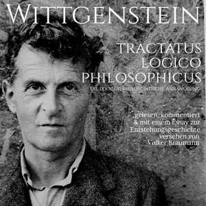 Tractatus logico philosophicus: Die logisch philosophische Abhandlung