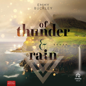 Of Thunder and Rain: Eine cosy romance auf den Färöer Inseln