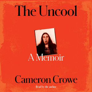 The Uncool: A Memoir