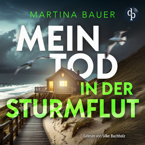 Mein Tod in der Sturmflut | Küstenkrimi Hörbuch - Ostfriesenmädchen-Reihe, Band 2 (Ungekürzt) Audiobook