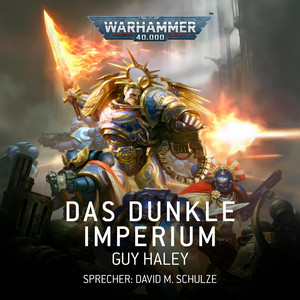Das Dunkle Imperium - Warhammer 40.000: Das Dunkle Imperium 1 (Ungekürzt)