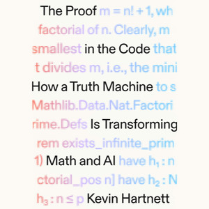 The Proof in the Code: How a Truth Machine Is Transforming Math and AI
