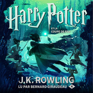 Harry Potter et la Coupe de Feu Audiobook