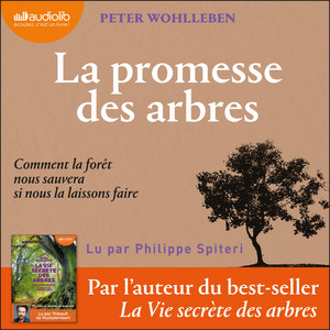 La Promesse des arbres: Comment la forêt nous sauvera si nous la laissons faire Audiobook