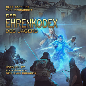 Der Ehrenkodex des Jägers (Buch 7): Eine fortlaufende Fantasy-Buchreihe