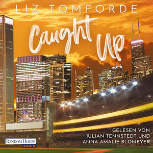 Caught up: Sports Romance trifft auf Good Guy x Wild Girl und Found Family