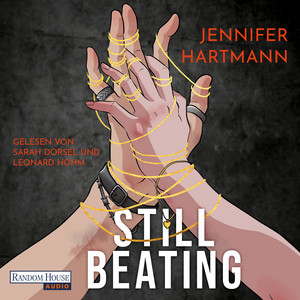 Still Beating: Roman - Diese Dark-Thriller-Romance wird dein Herz zerbrechen: Der SPIEGEL-Bestseller und BookTok-Bestseller erstmals auf Deutsch!