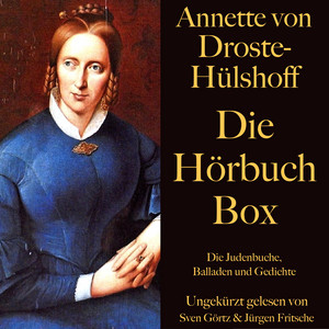 Annette von Droste-Hülshoff: Die Hörbuch Box: Die Judenbuche, Balladen und Gedichte