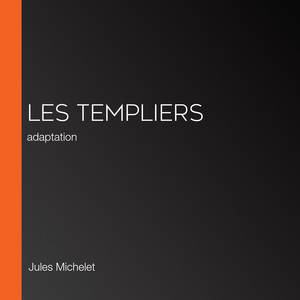 Les Templiers: adaptation