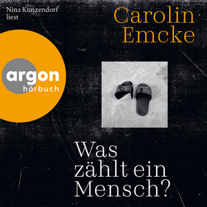 Was zählt ein Mensch? (Ungekürzte Lesung)