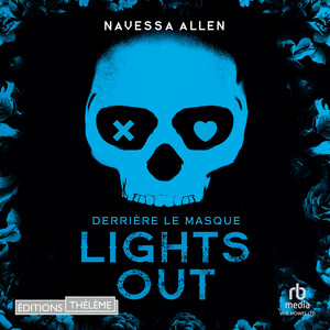 Lights Out - Derrière le masque: Into Darkness 1 Audiobook