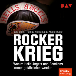 Rockerkrieg. Warum Hells Angels und Bandidos immer gefährlicher werden Audiobook