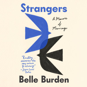 Strangers: A Memoir of Marriage