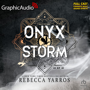 Onyx Storm (2 of 2) [Dramatized Adaptation]: The Empyrean 3