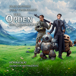 Der Orden der Baumeister (Buch 2): Eine Portal Progression-Fantasy Serie