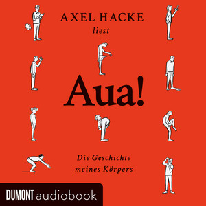Aua!: Die Geschichte meines Körpers