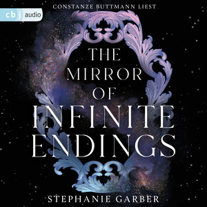 The Mirror of Infinite Endings: Die mit Spannung erwartete Rückkehr in die Welt der TikTok-Bestsellerreihe »Once Upon a Broken Heart«