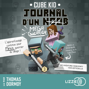 Journal D'Un Noob - Minecraft - Tome 3 : Journal d'un noob (Méga guerrier) Audiobook