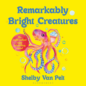 Remarkably Bright Creatures: 'That Octopus Book', the major bestseller coming to Netflix soon