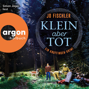 Klein aber tot - Ein Knuffingen-Krimi (Ungekürzte Lesung)