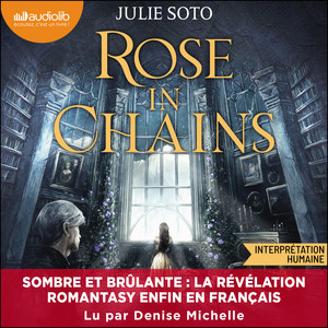 Rose in chains: The Evermore Trilogy, tome 1