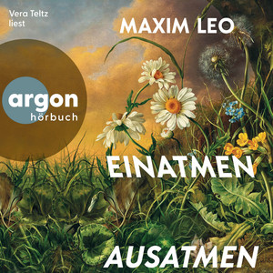 Einatmen. Ausatmen (Ungekürzte Lesung)