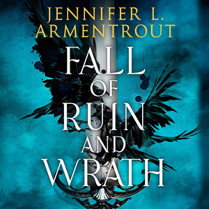 Fall of Ruin and Wrath: An epic spicy romantasy from the mega-bestselling author of From Blood and Ash Audiobook