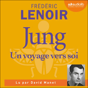 Jung, Un voyage vers soi Audiobook