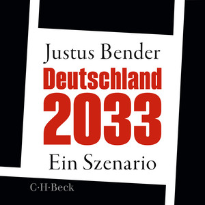 Deutschland 2033: Ein Szenario