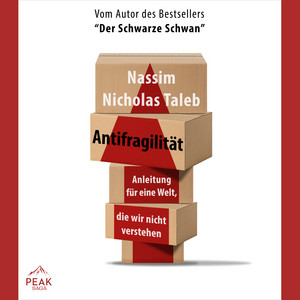 Antifragilität: Anleitung für eine Welt, die wir nicht verstehen Audiobook
