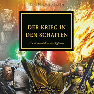 Der Krieg in den Schatten - The Horus Heresy 37 (Ungekürzt)