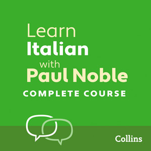 Learn Italian with Paul Noble for Beginners: Complete Course