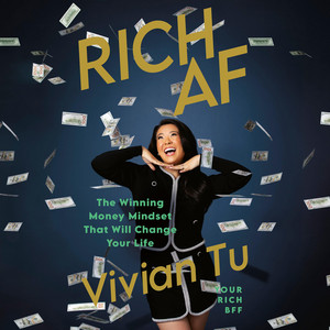 Rich AF: The Winning Money Mindset That Will Change Your Life