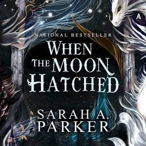 When the Moon Hatched: A Novel - A Fast-Paced Romantasy with Undeniable Chemistry in a Stunning Immersive World
