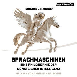Sprachmaschinen: Eine Philosophie der künstlichen Intelligenz