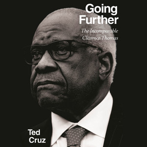 Going Further: The Incomparable Clarence Thomas Audiobook