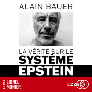 La Vérité sur le système Epstein Audiobook