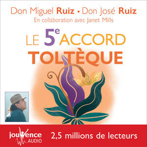 Le 5e accord toltèque Audiobook