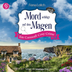 Mord schlägt auf den Magen - Nosey Parker ermittelt-Reihe - Ein Cornwall Cosy Crime, Band 2 (Ungekürzt)