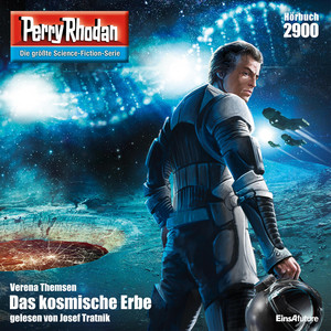 Das kosmische Erbe - Perry Rhodan - Erstauflage 2900 (Ungekürzt)